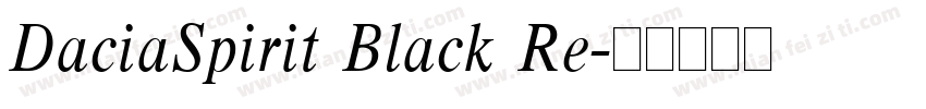 DaciaSpirit Black Re字体转换